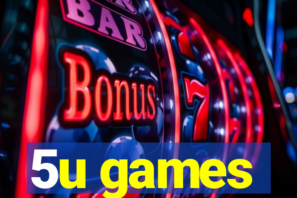 5u games